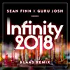 Sean Finn & Guru Josh - Infinity 2018 (Klaas Remix Edit) - Single